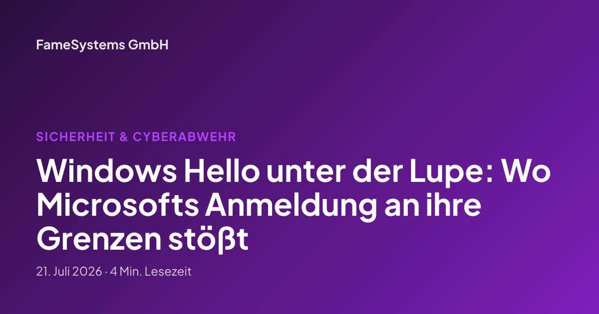 Windows Hello unter der Lupe: Wo Microsofts Anmeldung an ihre Grenzen stößt